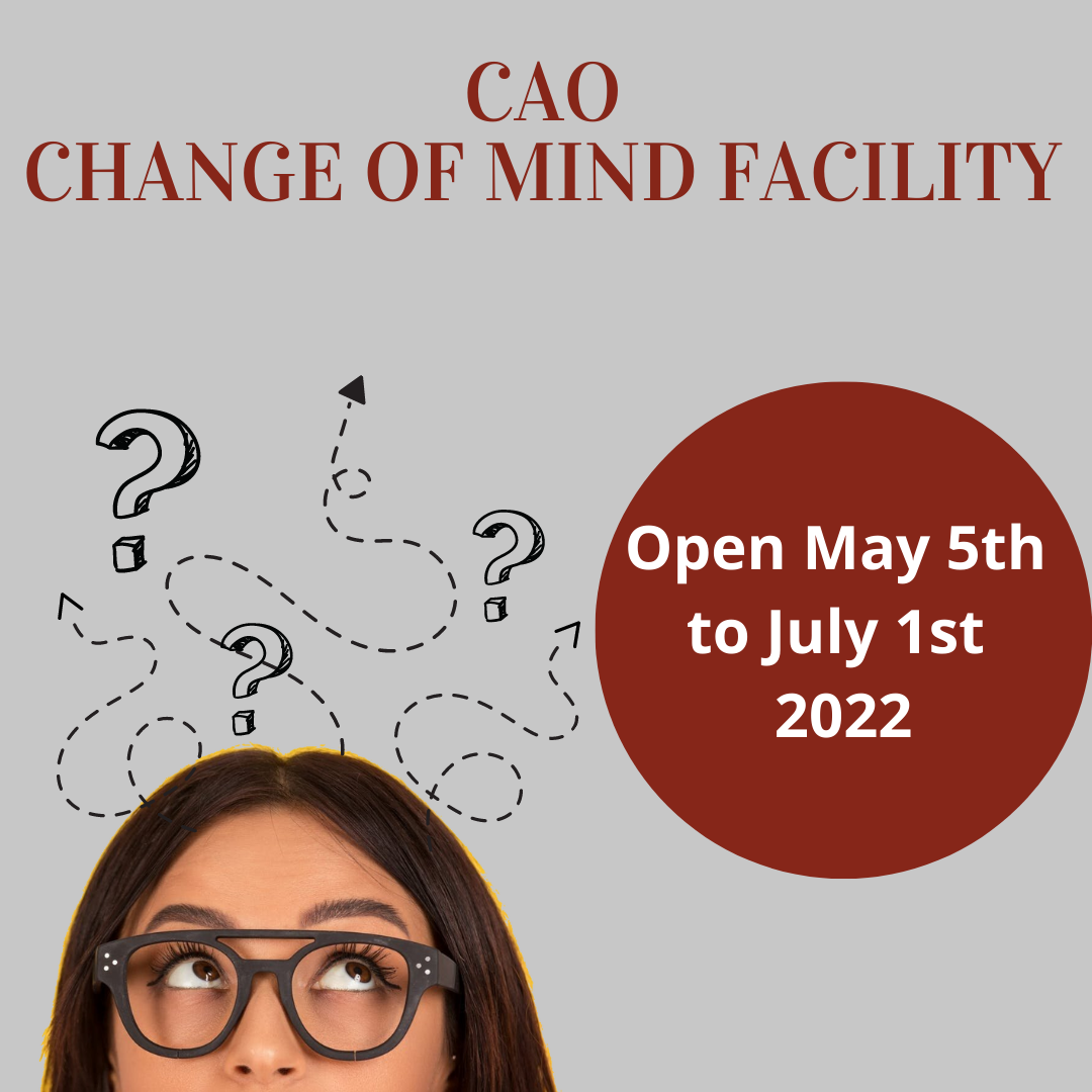 CAO Change of Mind Facility